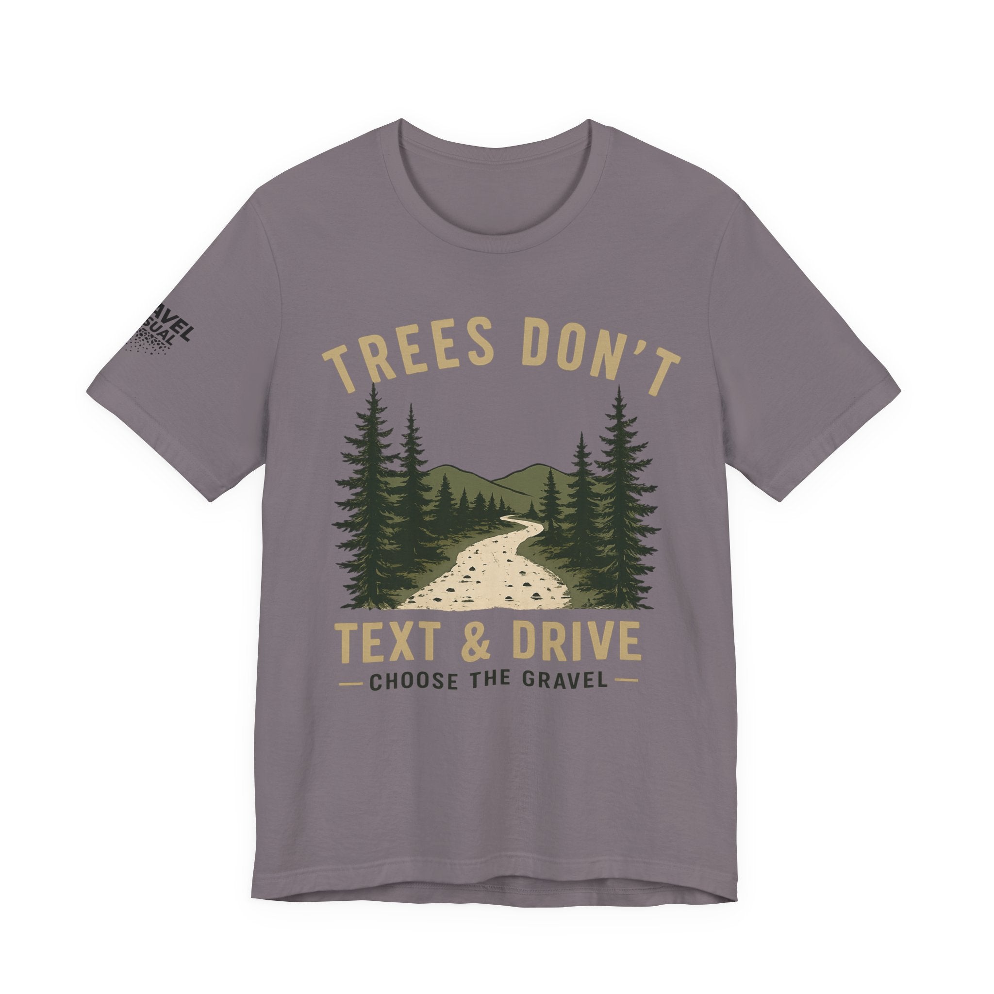 Trees don't Text and Drive - Bella