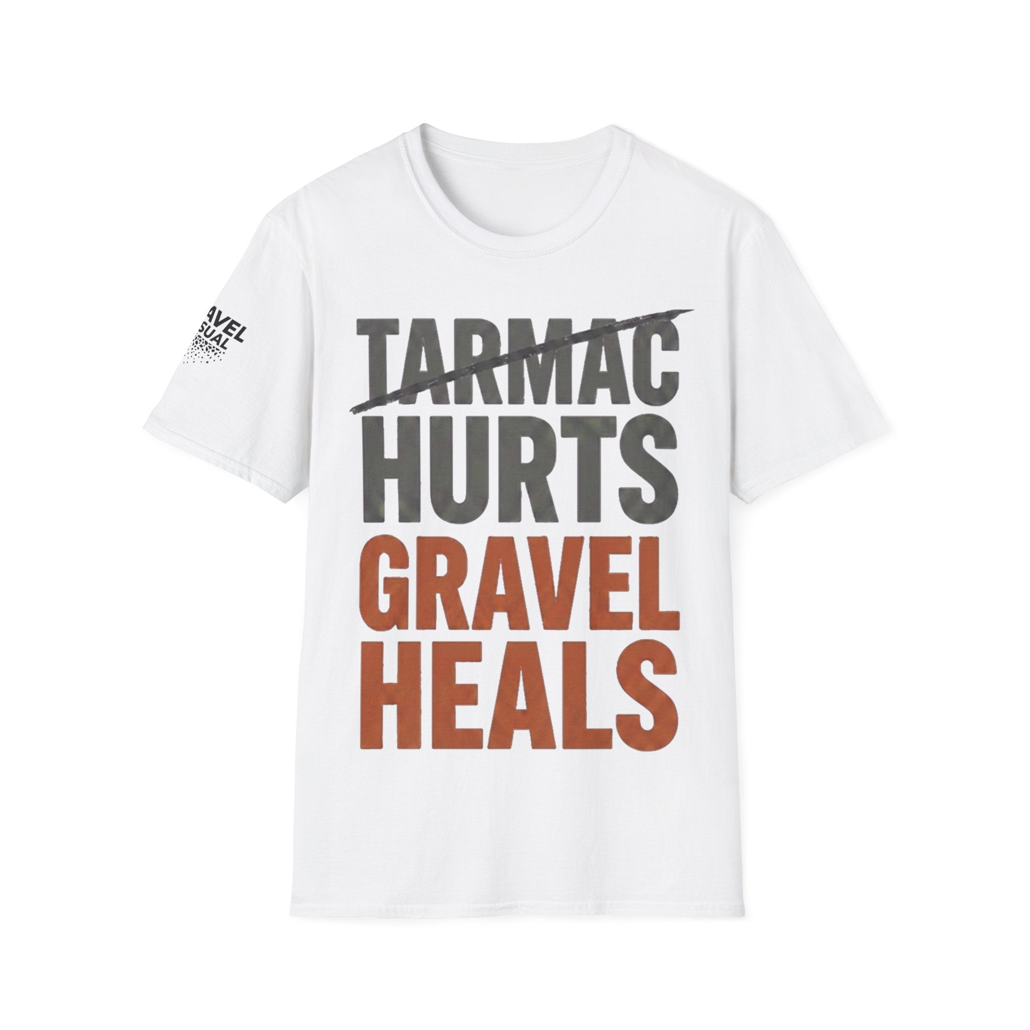Tarmac Hurts Gravel Heals - Gildan