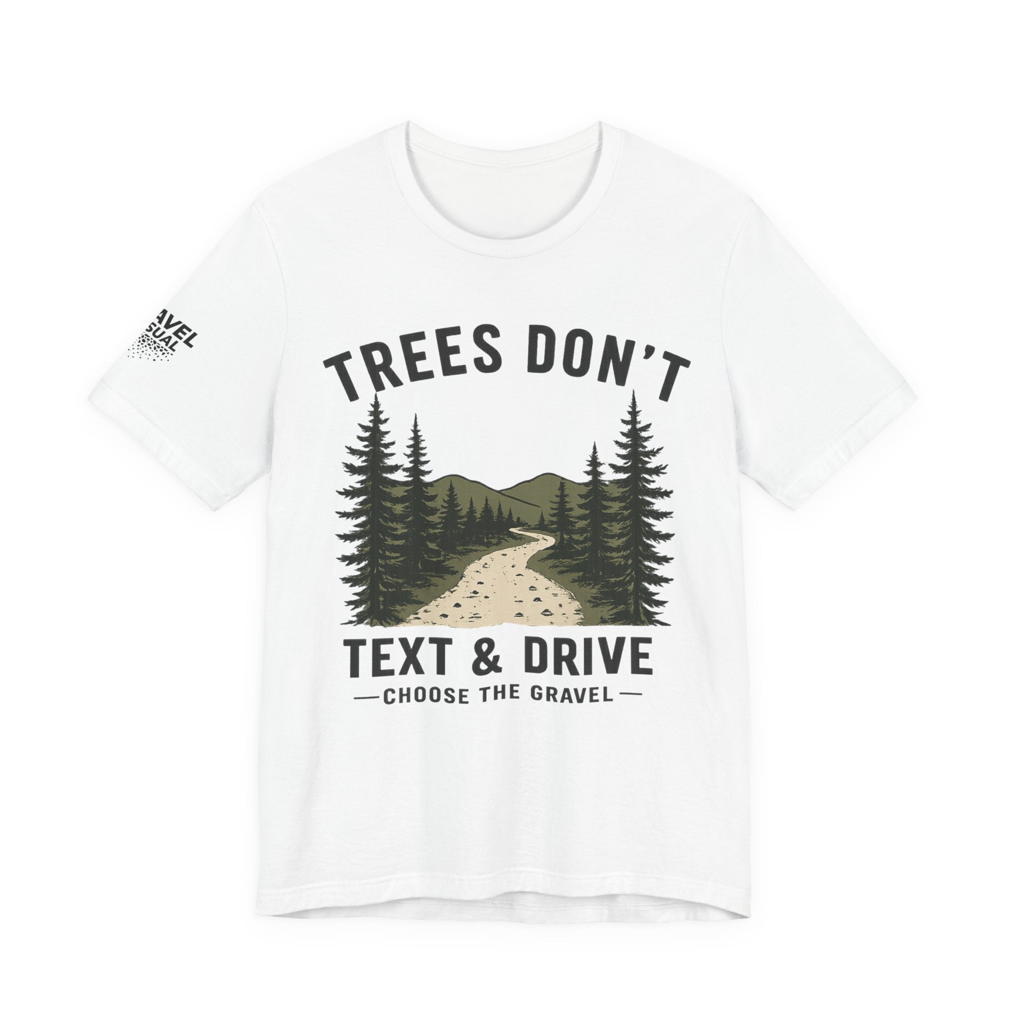 Trees don't Text and Drive - Bella