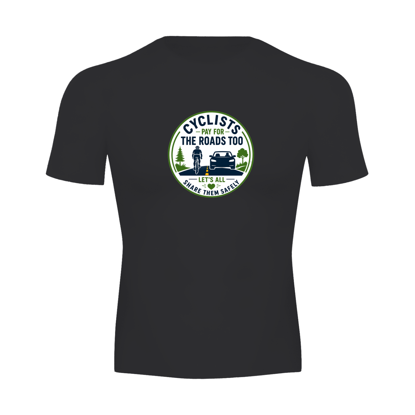 Cyclists Pay for the Roads too - Performance Short Sleeve T-Shirt