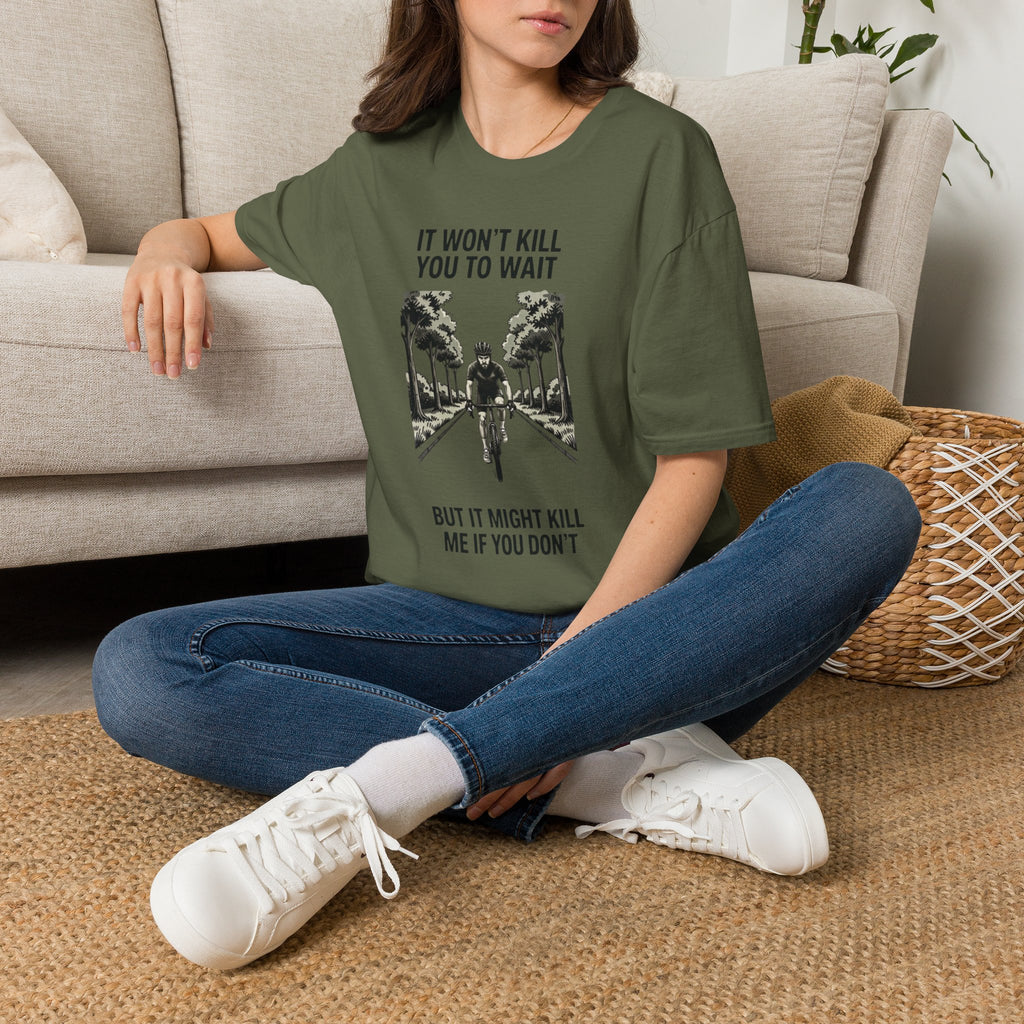 It Won't Kill You to Wait — Unisex Softstyle Tee